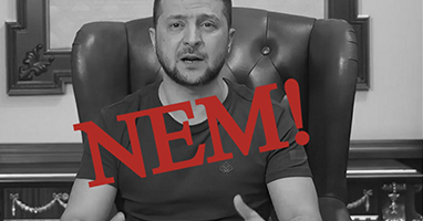 Zelenszkij fasiszta, nincs és nem is lehet közös utunk vele