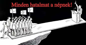 Minden hatalmat a népnek!