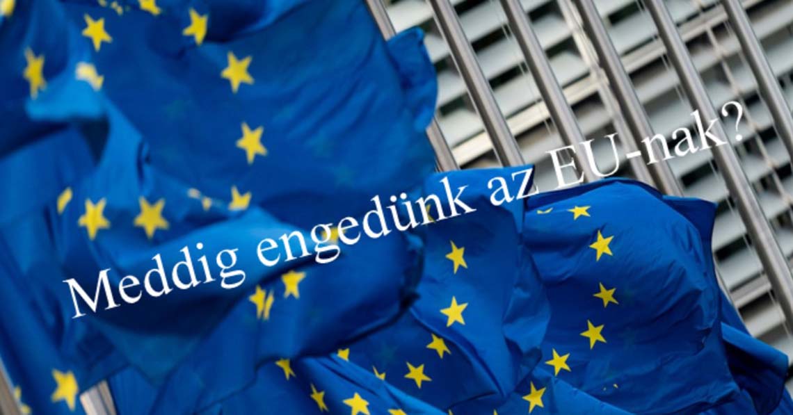 Meddig engedünk az EU-nak?