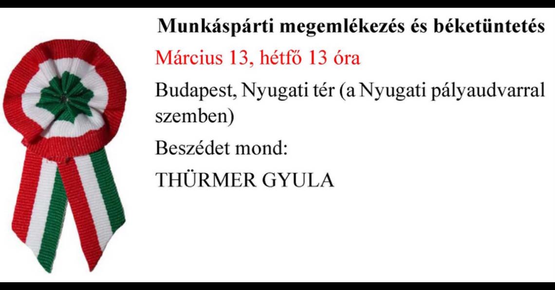 Béketüntetéssel emlékezik a Munkáspárt március 15-re