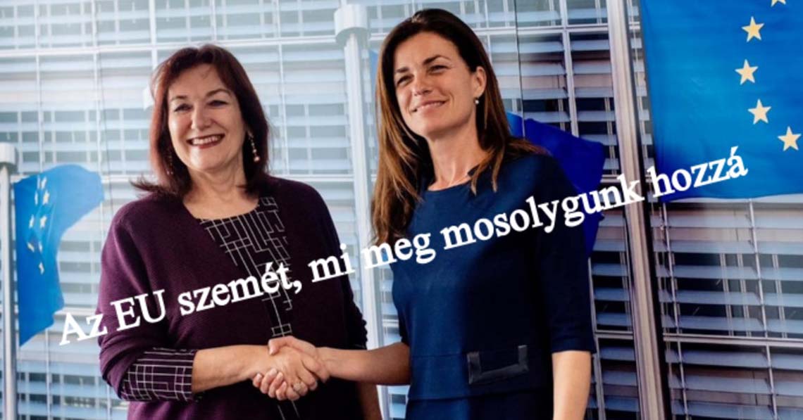 Az EU szemét, mi meg mosolygunk hozzá