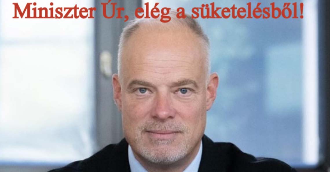 Miniszter Úr, elég a süketelésből!