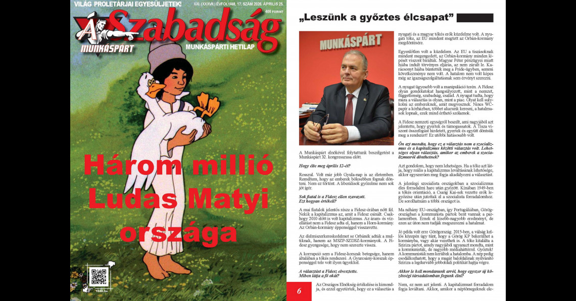 Thürmer: Három millió Ludas Matyi országa